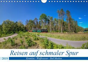 Reisen auf schmaler Spur – Kromlau – Weißwasser – Bad Muskau (Wandkalender 2019 DIN A4 quer) von Fotografie,  ReDi