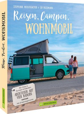 Reisen, Campen, Wohnmobil von Eigenmann,  Lui, Rickenbacher,  Stephanie