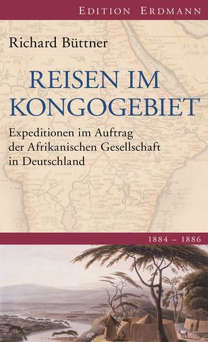 Reisen im Kongogebiet von Buettner,  Richard, Hoffmann,  Lars Martin