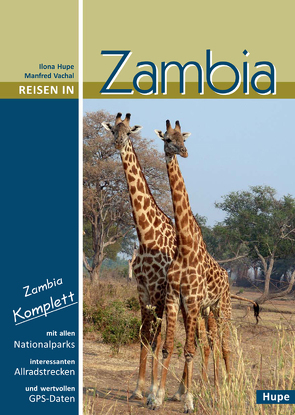 Reisen in Zambia von Hupe,  Ilona, Vachal,  Manfred
