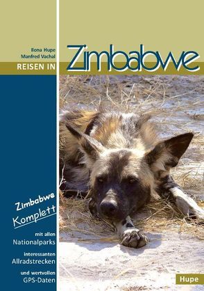 Reisen in Zimbabwe von Hupe,  Ilona, Vachal,  Manfred