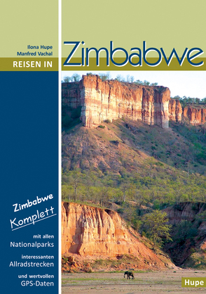 Reisen in Zimbabwe von Hupe,  Ilona, Vachal,  Manfred