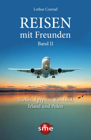 Reisen mit Freunden von Conrad,  Lothar