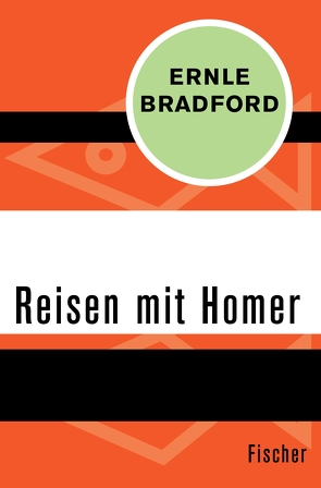 Reisen mit Homer von Bradford,  Ernle, Güttinger,  Fritz