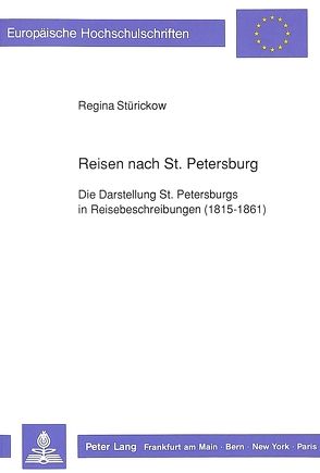 Reisen nach St. Petersburg von Stürickow,  Regina