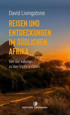 Reisen und Entdeckungen im südlichen Afrika von Livingstone,  David