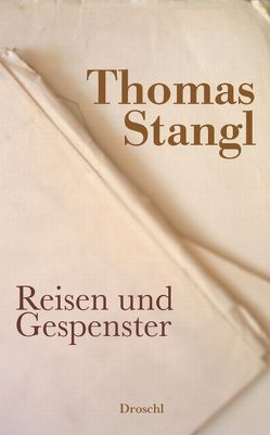 Reisen und Gespenster von Stangl,  Thomas