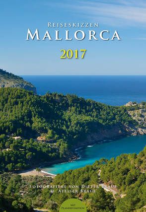 Reiseskizzen Mallorca 2017 von Braue,  Dieter