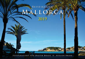 Reiseskizzen Mallorca ART 2019 von Braue,  Dieter