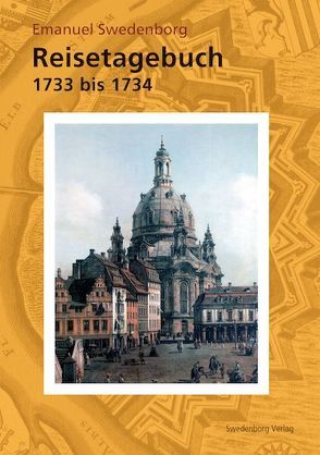 Reisetagebuch 1733 bis 1734 von Noack,  Thomas, Swedenborg,  Emanuel