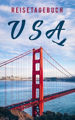 Reisetagebuch USA / Amerika zum Selberschreiben von Essential,  Travel