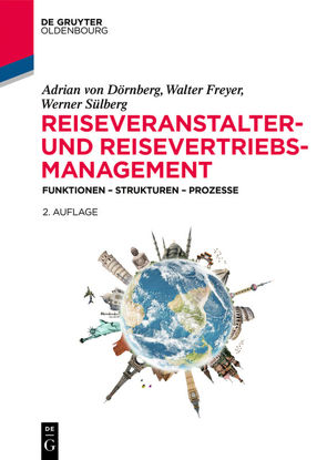 Reiseveranstalter- und Reisevertriebs-Management von Dörnberg,  Adrian von, Freyer,  Walter, Sülberg,  Werner