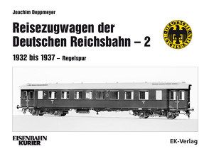 Reisezugwagen der Deutschen Reichsbahn – 2 von Deppmeyer,  Joachim
