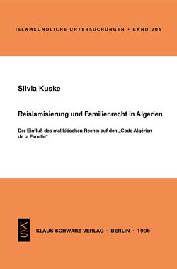 Reislamisierung und Familienrecht in Algerien von Kuske,  Silvia
