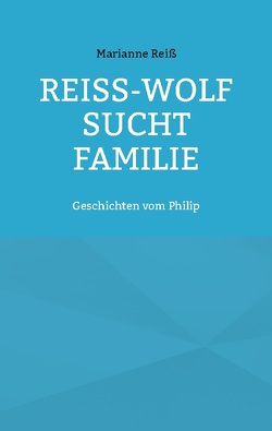 Reiß-Wolf sucht Familie von Reiß,  Marianne