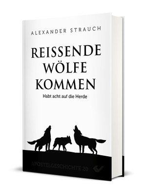 Reißende Wölfe kommen von Strauch,  Alexander