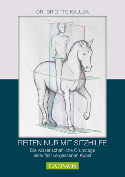 Reiten nur mit Sitzhilfe von Kaluza,  Brigitte