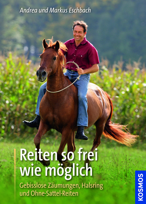 Reiten so frei wie möglich von Eschbach,  Andrea, Eschbach,  Markus