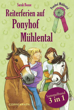 Reiterferien auf Ponyhof Mühlental – Sammelband 3 in 1 von Baumann,  Stephan, Bosse,  Sarah