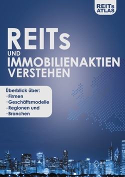 REITs und Immobilienaktien verstehen von Atlas,  REITs
