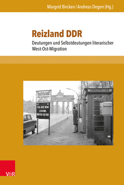 Reizland DDR von Berbig,  Roland, Bircken,  Margrid, Cohen,  Robert, Degen,  Andreas, Fetscher,  Justus, Geist,  Peter, Klessmann,  Christoph, Köhler,  Astrid, Kostka,  Jan, Krenzlin,  Leonore, McGowan,  Moray, Peitsch,  Helmut, Püllmann,  Dennis, Schneider,  Ulrike, Schütz,  Laura, Stillmark,  Hans-Christian, Stöver,  Bernd, Thein,  Helen