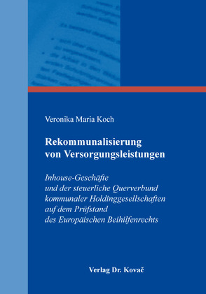 Rekommunalisierung von Versorgungsleistungen von Koch,  Veronika Maria