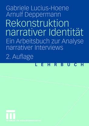 Rekonstruktion narrativer Identität von Deppermann,  Arnulf, Lucius-Hoene,  Gabriele