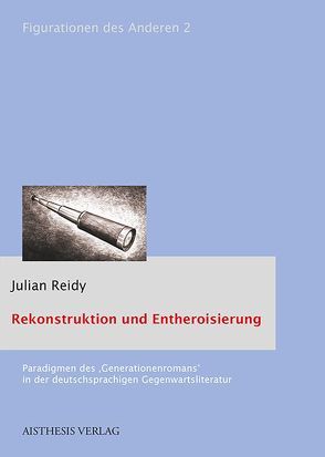 Rekonstruktion und Entheroisierung von Reidy,  Julian