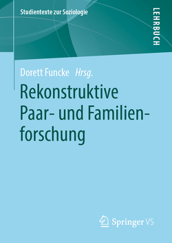 Rekonstruktive Paar- und Familienforschung von Funcke,  Dorett