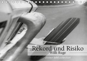 Rekord und Risiko – Willi Ruge (Tischkalender 2018 DIN A5 quer) von bild Axel Springer Syndication GmbH,  ullstein