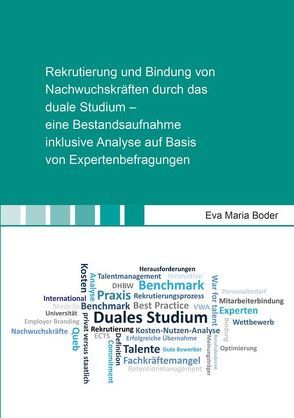 Rekrutierung und Bindung von Nachwuchskräften durch das duale Studium – von Boder,  Eva Maria