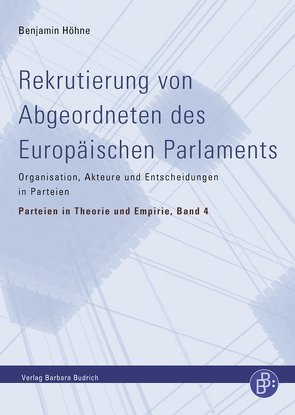 Rekrutierung von Abgeordneten des Europäischen Parlaments von Höhne,  Benjamin