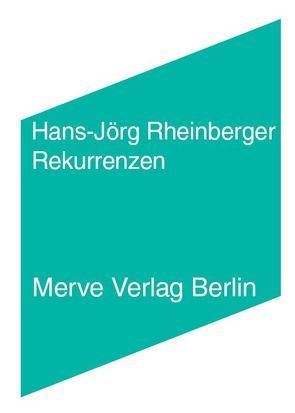 Rekurrenzen von Rheinberger,  Hans Jörg, Schmidgen,  Henning