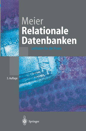Relationale Datenbanken von Meier,  Andreas