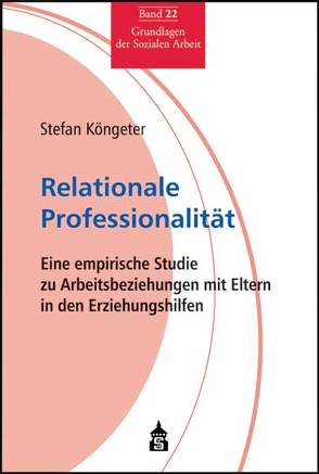 Relationale Professionalität von Köngeter,  Stefan