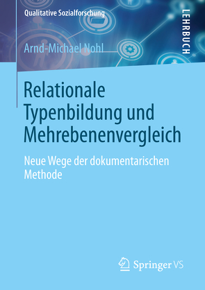 Relationale Typenbildung und Mehrebenenvergleich von Nohl,  Arnd-Michael