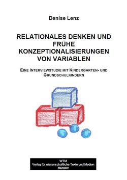 Relationales Denken und frühe Konzeptionalisierungen von Variablen von Lenz,  Denise