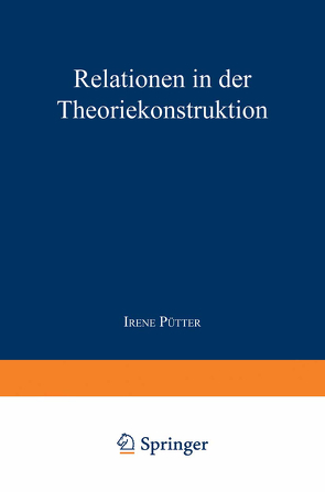 Relationen in der Theoriekonstruktion von Pütter,  Irene