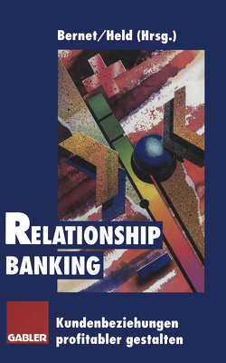 Relationship Banking von Bernet,  Beat, Held,  Peter