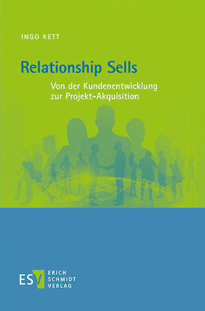 Relationship Sells von Kett,  Ingo