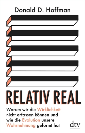 Relativ real von Hoffman,  Donald D., Pinnow,  Jörn