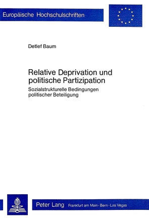 Relative Deprivation und politische Partizipation von Baum,  Detlef