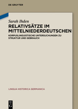 Relativsätze im Mittelniederdeutschen von Ihden,  Sarah