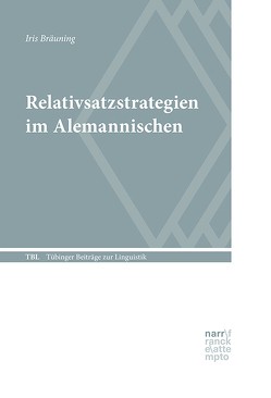 Relativsatzstrategien im Alemannischen von Bräuning,  Iris