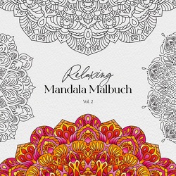 Relaxing Mandala Malbuch Vol. 2 von Burger,  Petra