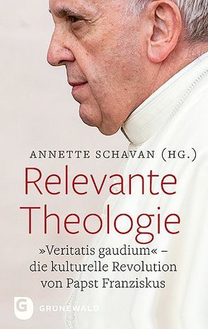 Relevante Theologie von Schavan,  Annette