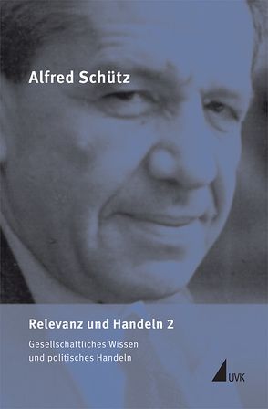 Relevanz und Handeln 2 von Göttlich,  Andreas, Schütz,  Alfred, Sebald,  Gerd, Weyand,  Jan