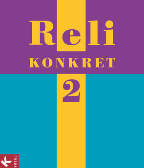 Reli konkret – Unterrichtswerk für katholischen Religionsunterricht – Sekundarstufe I – Band 2: 7./8. Schuljahr von Frank,  Peter, Hilger,  Georg, Kern,  Ulrike, Krebs,  Barbara, Nörtersheuser,  Hans-Walter, Rathgeb,  Martin, Rathgeb,  Simone, Reil,  Elisabeth, Schuhmacher,  Christian, Winkler,  Elisabeth