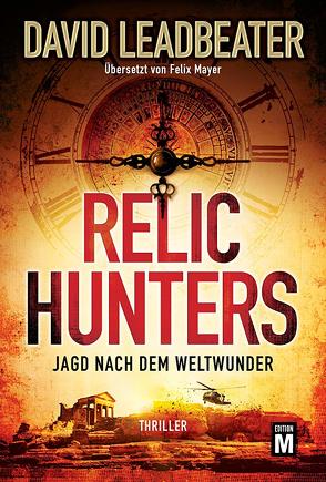 Relic Hunters von Leadbeater,  David, Mayer,  Felix