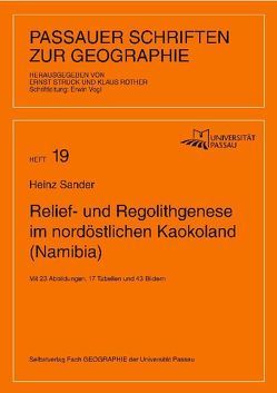 Relief- und Regolithgenese im nordöstlichen Kaokoland (Namibia) von Rother,  Klaus, Sander,  Heinz, Struck,  Ernst, Vogl,  Erwin